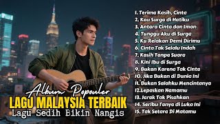 Download Lagu Full Album Lagu Melayu Sedih Bikin Nangis | Lagu Malaysia Paling Menyentuh Hati MP3