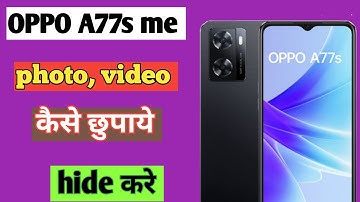 OPPO A77s me photo aur video hide kaise kare/how to hide photo and video OPPO A77s
