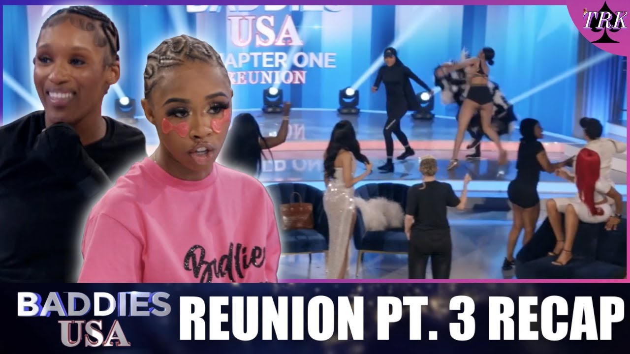 Baddies USA: Chapter One | Reunion pt. 3 Recap