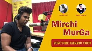 l|RJ KUNAL || MIRCHI MURGA | PUNCTURE