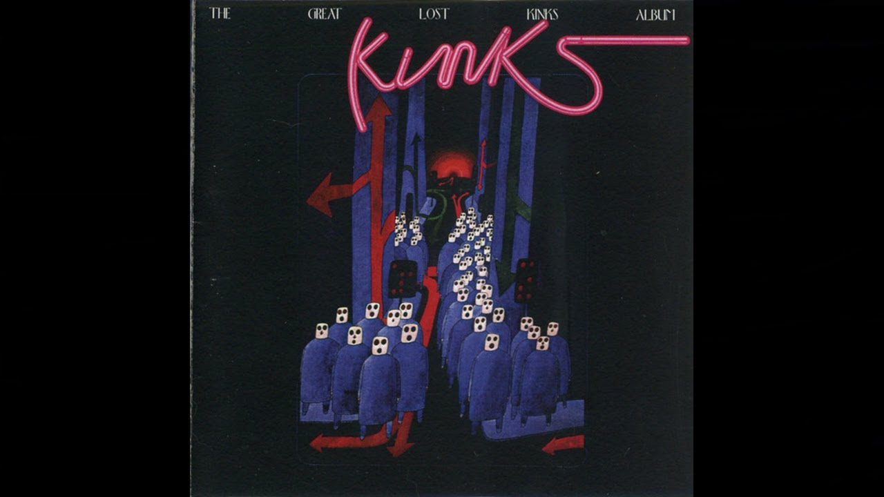 The Kinks - The Great Lost Kinks Album (1973) - YouTube