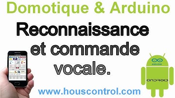 Domotique et Arduino 7 :  La reconnaissance vocale des commandes.