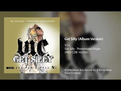 V.I.C. - Get Silly (Album Version)