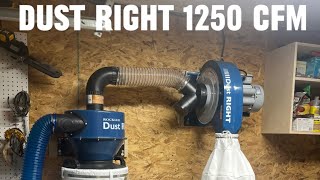 Initial review of the Dust Right 1250 CFM two stage dust collection system. Noise? Performance?