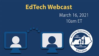 EdTech Webcast: March 2021
