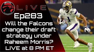 Will the Falcons change their draft strategy under Raheem Morris? The Falcoholic Live, Ep283