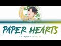 BTS Jungkook - Paper Hearts (Cover) (방탄소년단 정국 - Paper Hearts) [Color Coded Lyrics/Han/Eng/가사]