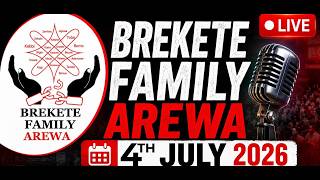 SHIRIN BREKETE FAMILY AREWA 4TH JULY, 2026