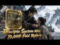 Dilapidated Sect Master: 10,000x Return System for Recruiting Disciples, Level Up Nonstop!