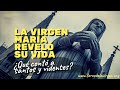 La Virgen María Reveló su Vida [¿qué contó a santos y videntes?]