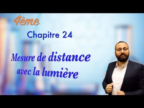 Mesure de distance avec la lumière : 4ème chapitre 24