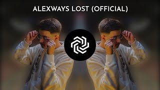 AlexWays - Lost (Official Music Video)