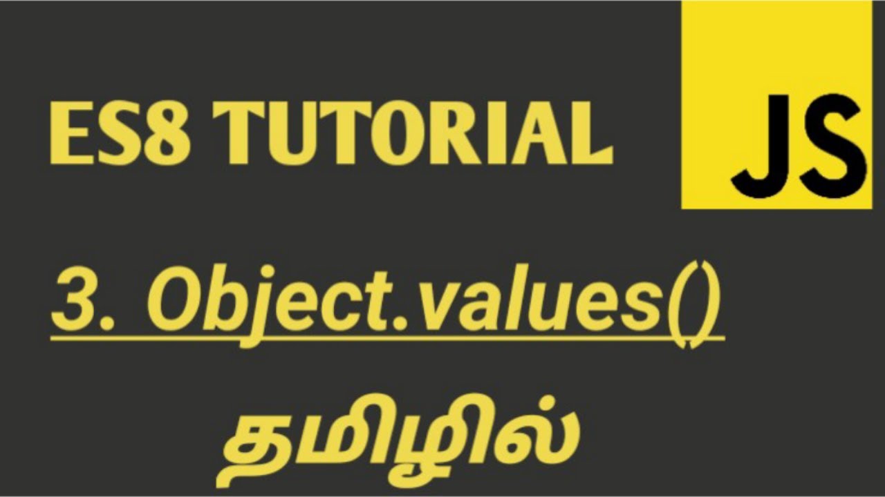 JavaScript ES8 Object values In Tamil YouTube