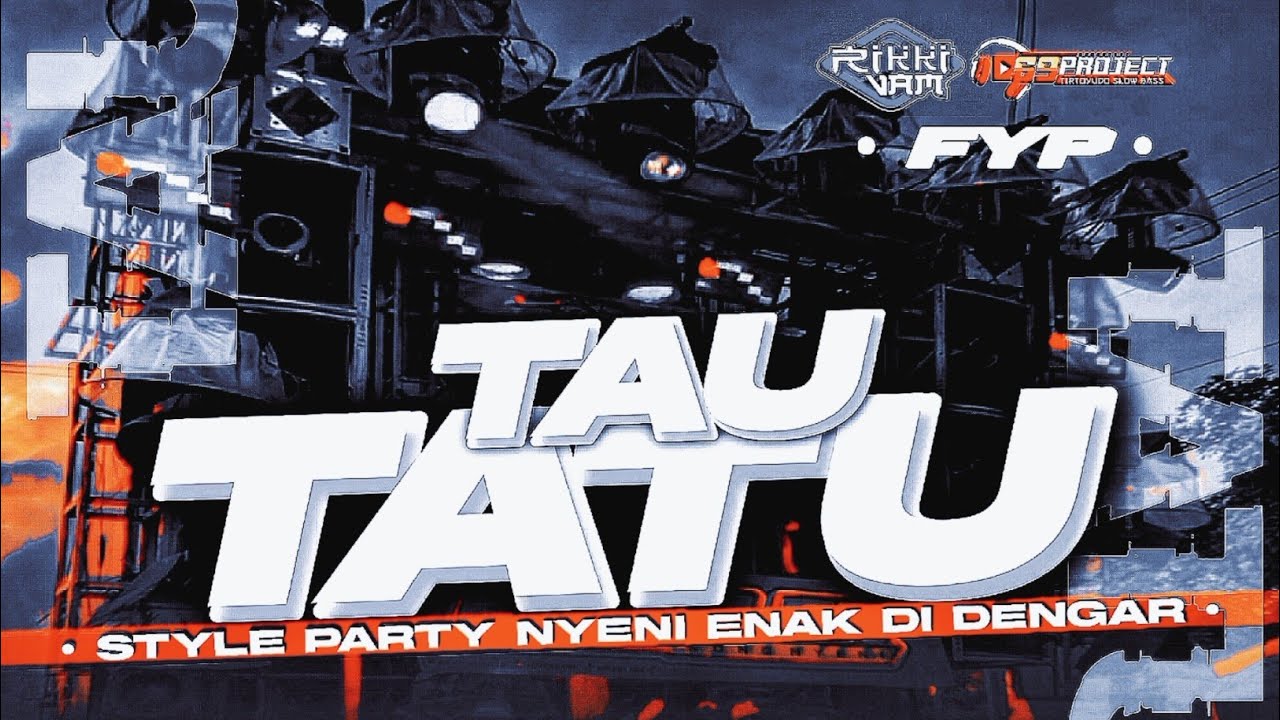DJ TAU TATU FULL BASS HOREG