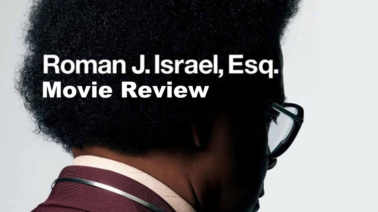 movie review roman j israel esquire