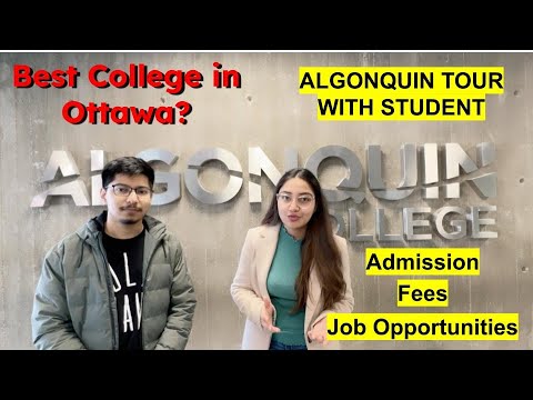 Algonquin College Ottawa Campus Tour with a Student @MansZurit | Details| Review, Fees, Admissions