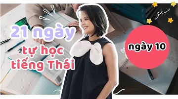 ✿ 21 NGÀY TỰ HỌC TIẾNG THÁI - NGÀY 10 - CÁT NGỌC