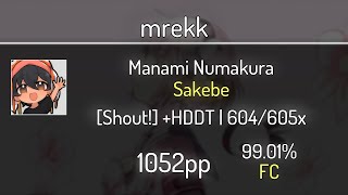 mrekk (9.32⭐) Manami Numakura - Sakebe [Shout!] +HDDT 99.01% | 604x FC | 1052 PP