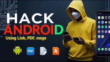 How Hackers Use PDF, Link and Image Files to Hack Android Devices?