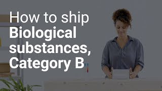 How to ship Biological Substances, Category B