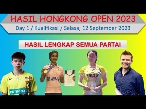 Hasil Hongkong Open 2023 Hari Ini │ DAY 1 / Kualifikasi │