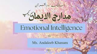 Emotional Intelligence | by Andaleeb Khanum | Madarij Ul Iman Summer Camp 2026