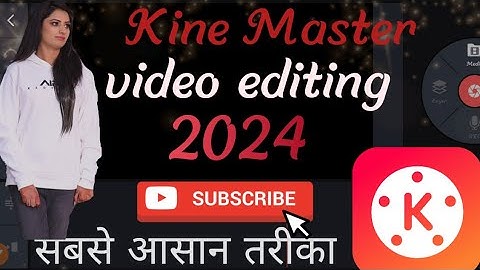 How to edit videos in kinemaster 2024 in Hindi