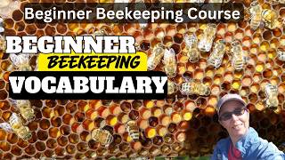 ☯️ Beginner Beekeeping Vocabulary ~ #5 #Beekeeping Course
