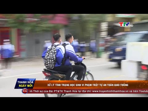 Video Xử lý tình trạng học sinh vi phạm trật tự an toàn giao... - youtube