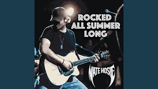 Video thumbnail of "Nate Hosie - Rocked All Summer Long"