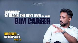 Road map to reach the next level in your BIM career!