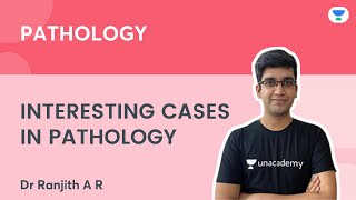 Interesting Cases in Pathology | NEET 2022 | Dr Ranjith A R | Unacademy Live - NEET PG screenshot 5