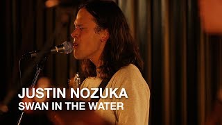 Justin Nozuka | Swan In The Water | First Play Live chords