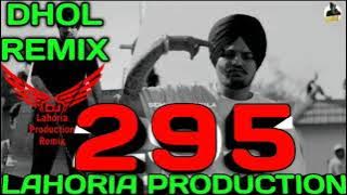 295 sidhu moose wala remix | lahoria production | THIND MIXING | dhol mix |