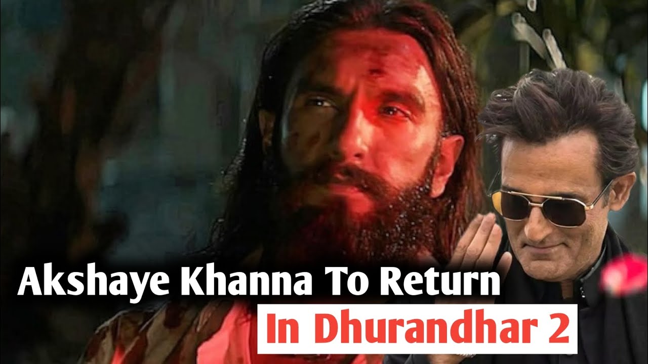 Akshaye Khanna To Return As Rehman Dakait In Dhurandhar 2 | K talks |