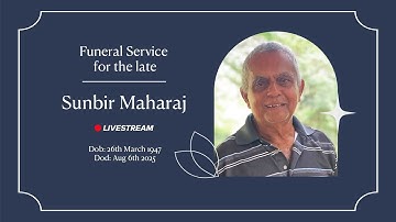 Funeral Service for the late Sunbir Maharaj