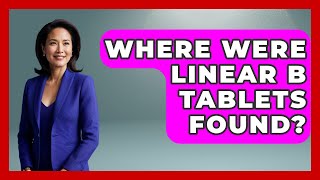 Where Were Linear B Tablets Found? - Talking Greece