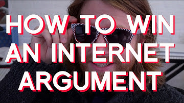 How to Win An Internet Argument