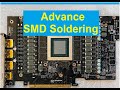 Advance Fast SMD Soldering Tips Dealing with Lead Free solder and Flux How to Solder Heavy PCIe Card