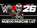 🔴 ASÍ ES EL MEJOR PARCHE DE WWE 2K26 - VIENDO TODO LO NUEVO (Actualización 1.07)