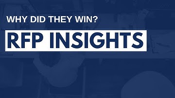 RFP Insights. Why Did They Win?