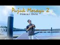 Daeren Okta - Pujuk Merayu 2 (Official Music Video)