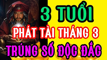 Tử Vi Hàng Ngày, Top 3 Con Giáp Phát Tài Trong Tháng 3, Trúng Số Độc Đắc