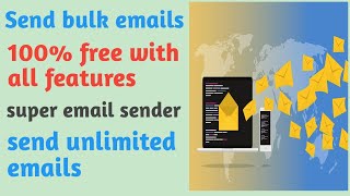 how to send bulk emails for free |Super email sender