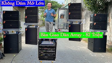 Không Dám Mở Lớn “ Tét Bàn Giao - Dàn Aray 6 Loa 82 Triệu - Tại Quận 9. LH 0903010773