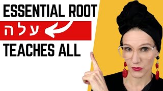 Super important Hebrew root:  ע ל ה