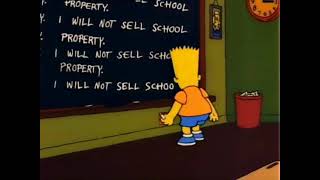 СИМПСОНЫ / Я не буду распродавать школьную собственность / I will not sell school property