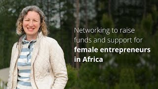 Sarah Dusek uses Opportunity Network to support and raise funds for female entrepreneurs in Africa