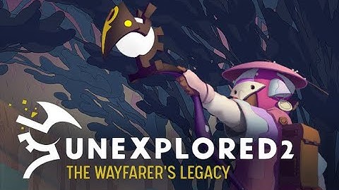 Unexplored 2: The Wayfarer