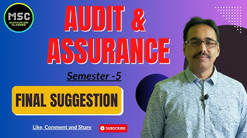 Audit & Assurance | Sem-5 | FINAL SUGGESTION | Calcutta University | @MathurSirClasses